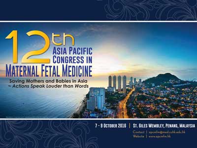 12th Asia Pacific Congress in Maternal Fetal Medicine @ St. Gilles Wembley, Penang, Malaysia